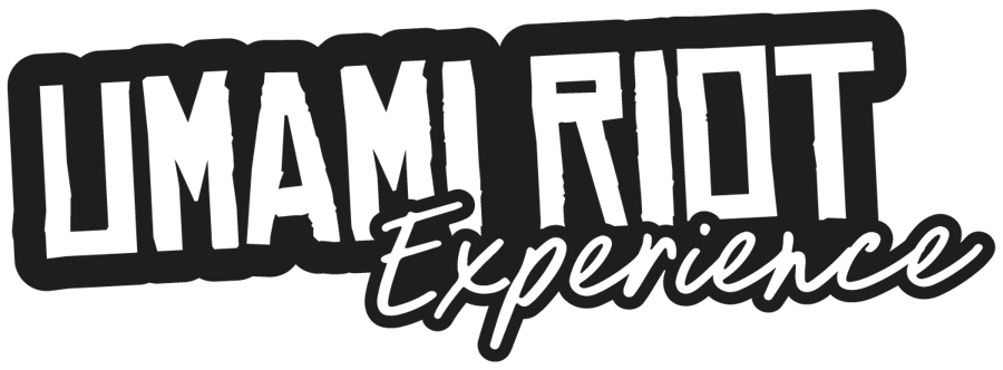 Umami Riot Experience